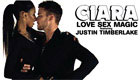  Music : Ciara feat. J. Timberlake -Love Sex Magic